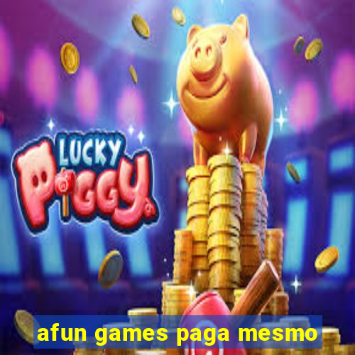 afun games paga mesmo